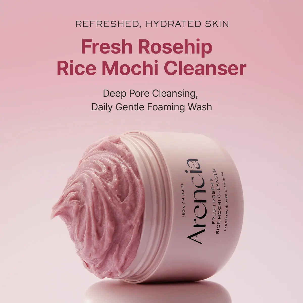 Arencia Fresh Rosehip Mochi Cleanser - JOLIE'S